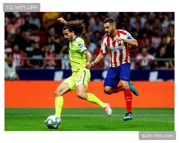 马竞攻防体系升级：控球率提升至48.7%，高压逼抢效率居联赛前三